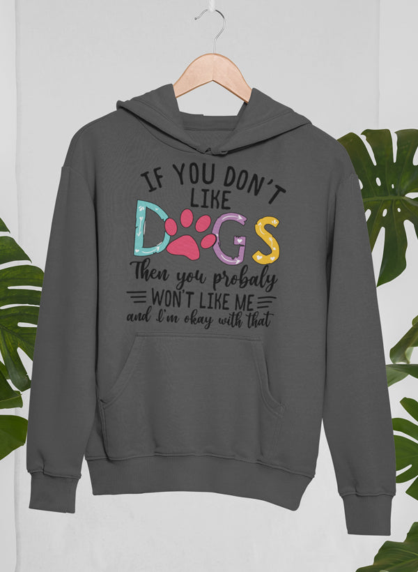 If You Don't Like Dogs Hoodie-1