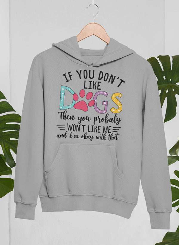 If You Don't Like Dogs Hoodie-2