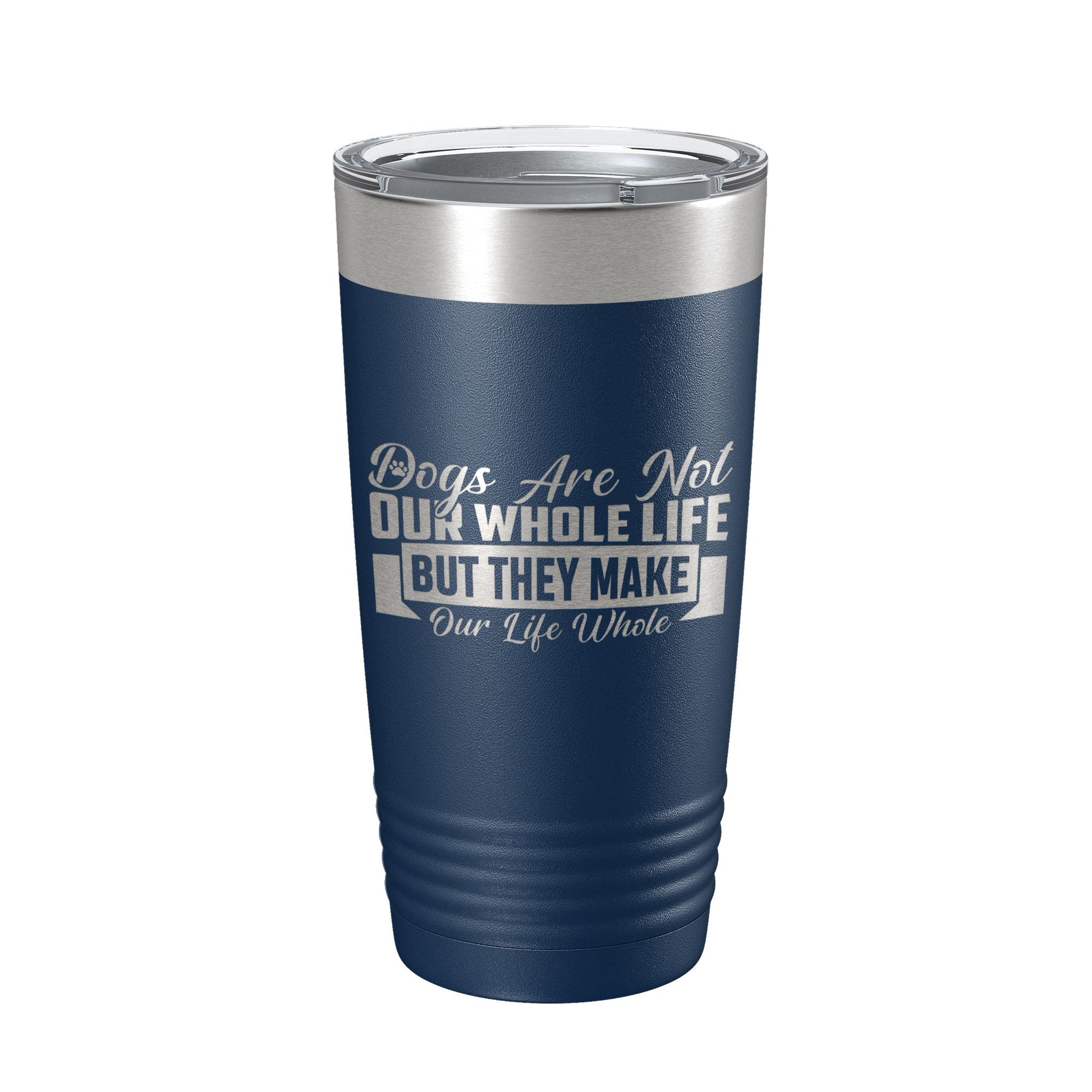 Dog Lover Tumbler Dogs Make Our Life Whole Travel Mug Insulated Laser Engraved Coffee Cup 20 oz-8
