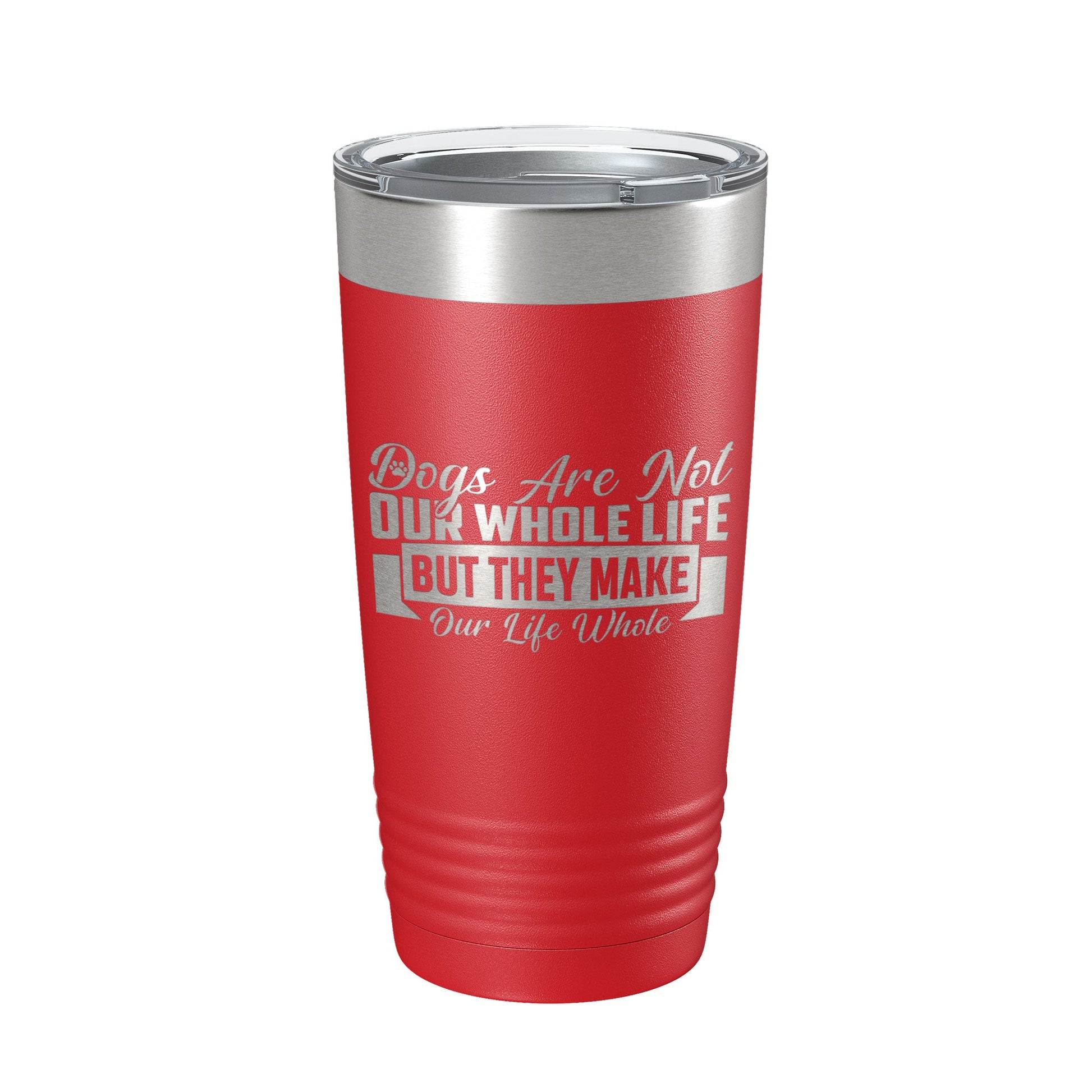 Dog Lover Tumbler Dogs Make Our Life Whole Travel Mug Insulated Laser Engraved Coffee Cup 20 oz-10